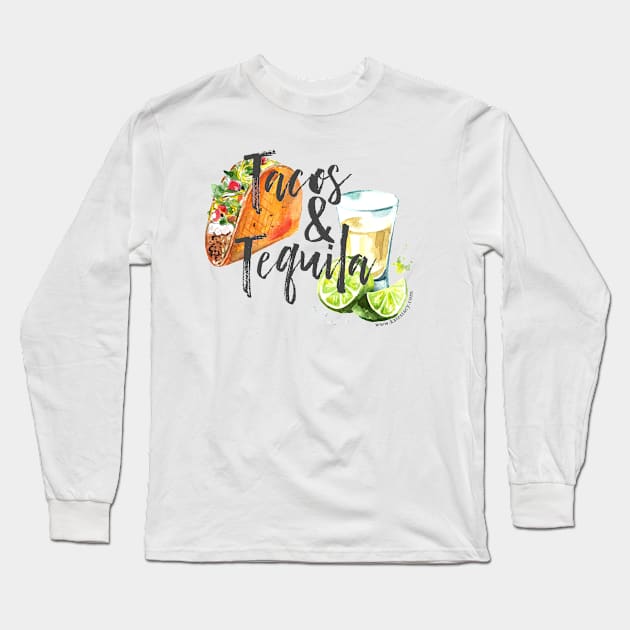 Tacos and Tequila Long Sleeve T-Shirt by Kate Stacy